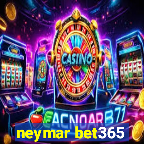 neymar bet365